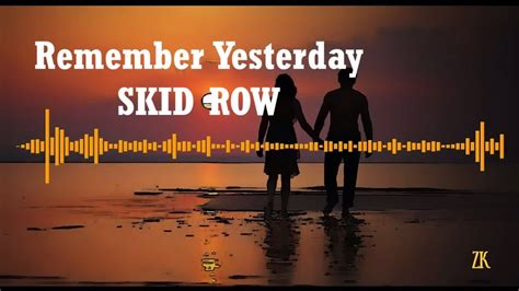 skid row remember yesterday